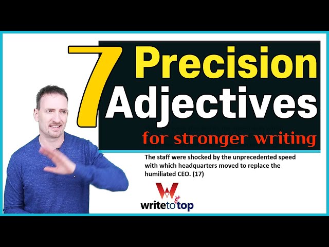 7 Precision Adjectives to Improve Vocabulary & Writing Skills