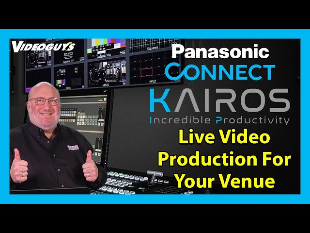 Panasonic KAIROS: Unleashing Creative Vision in Live Video Production