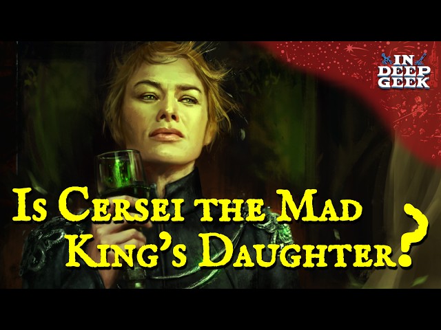 Is Cersei the Mad King's daughter?
