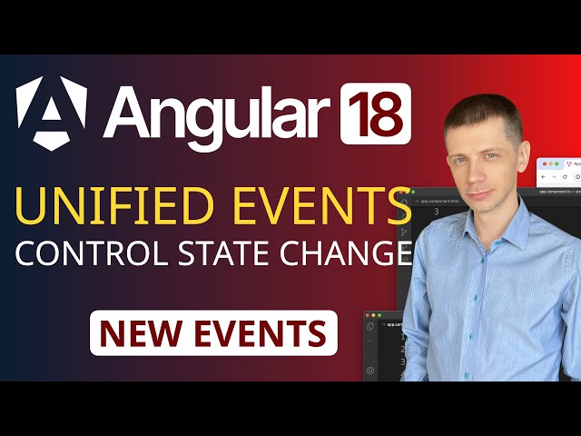 New in Angular 18: Unified Control State Change Events for Forms