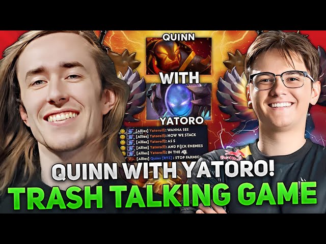 QUINN with YATORO! TRASH TALKING HIGH MMR GAME in DOTA 2! | QUINN plays EMBER SPIRIT 7.35B!