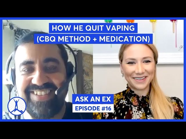 Ask An Ex - How Rohit Quit Vaping & Did the CBQ Program His Own Way