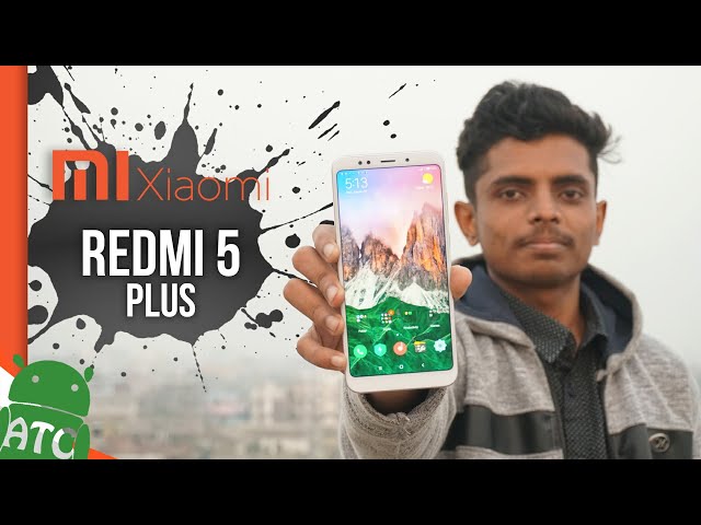 Xiaomi Redmi Note 5 (Redmi 5 Plus) Review | 4K | ATC