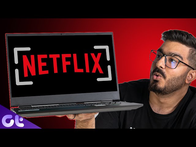 How to Take a Screenshot in Netflix Easily | Guiding Tech