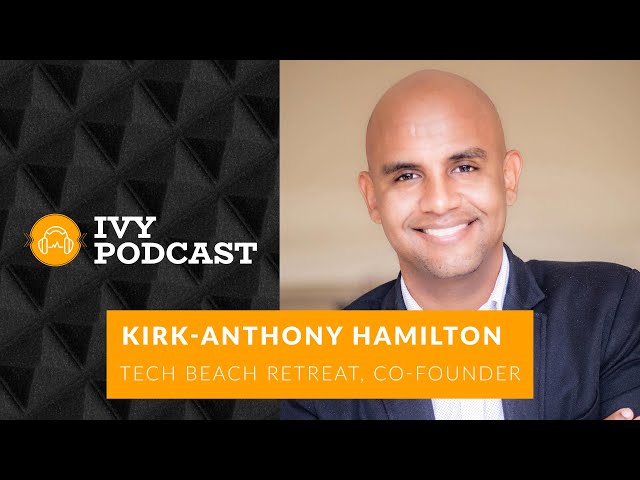 Putting the Caribbean Tech Scene on the Global Map with TechBeach Co-Founder - Kirk-Anthony Hamilton