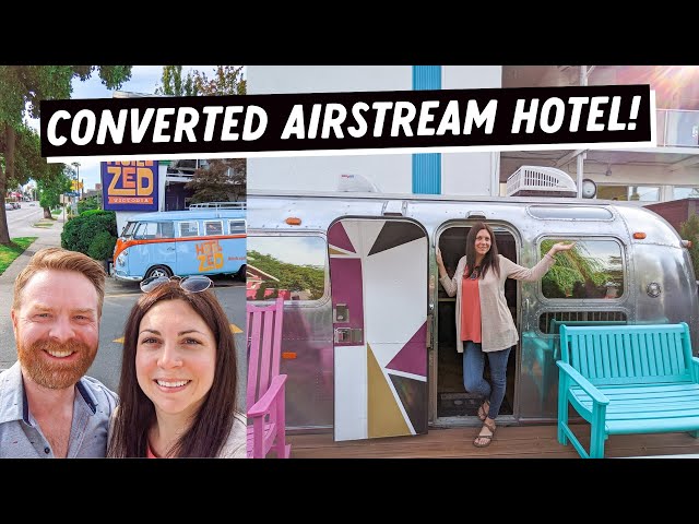 Hotel Zed Victoria Tour | Converted Airstream: We Stayed in the Zedstream