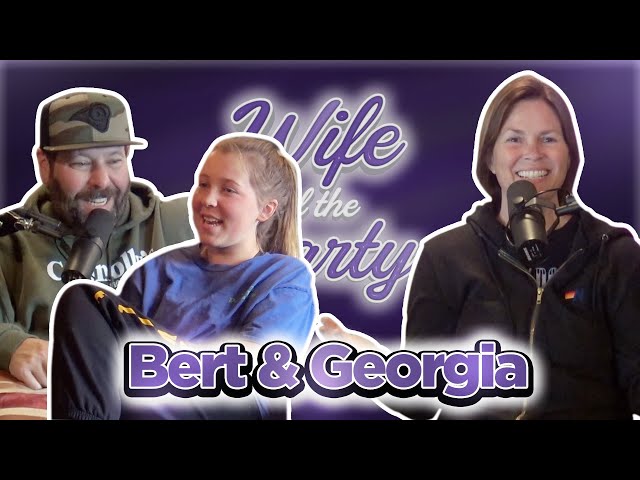 Wife of the Party Podcast # 112 - Bert & Georgia