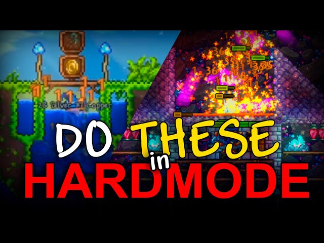 Things you NEED to do in HARDMODE...