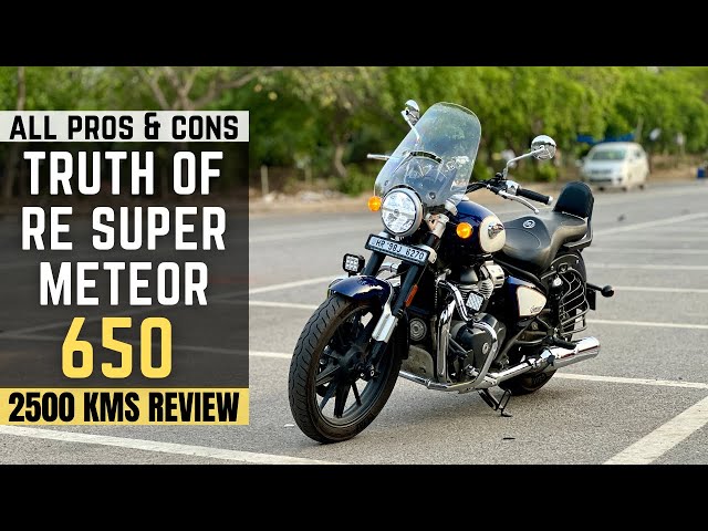 Royal Enfield Super Meteor 650 Review (2500 KMS) | Pros & Cons |Problems|How Practical is This Bike?