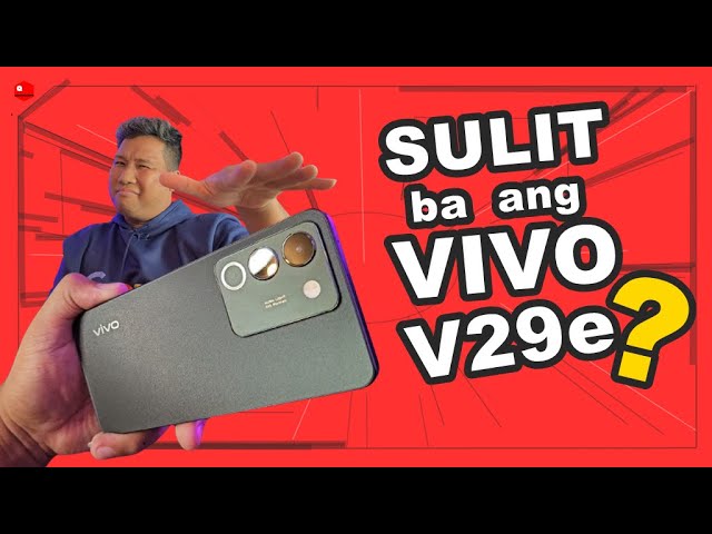 Vivo V29e - Detalyadong Review