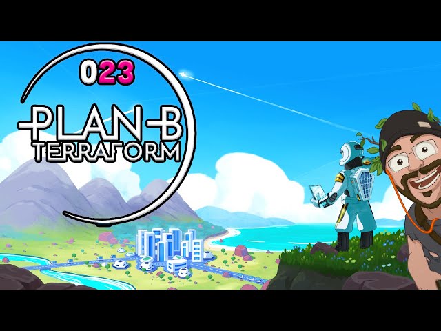 Plan B: Terraform [023] Let's Play deutsch german gameplay