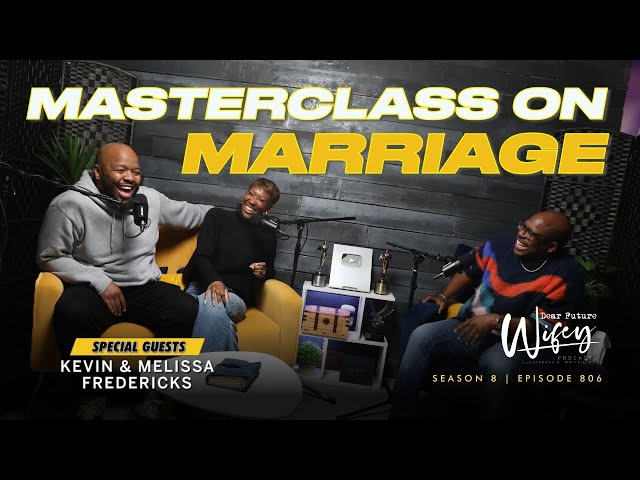 KEVONSTAGE and MELISSA FREDERICK'S Get Real About their Relationship | Dear Future Wifey E806