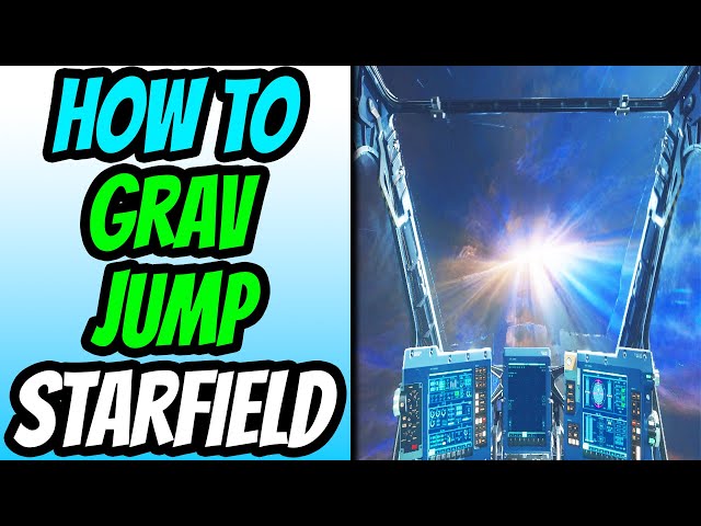 How To Grav Jump - Starfield (Xbox & PC)