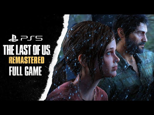 The Last of Us Remastered PS5 Full Game  - Preparation for The Last of Us Day