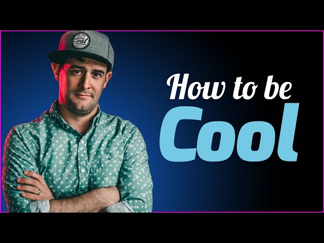 How (and why) to Be Cool (in photos)
