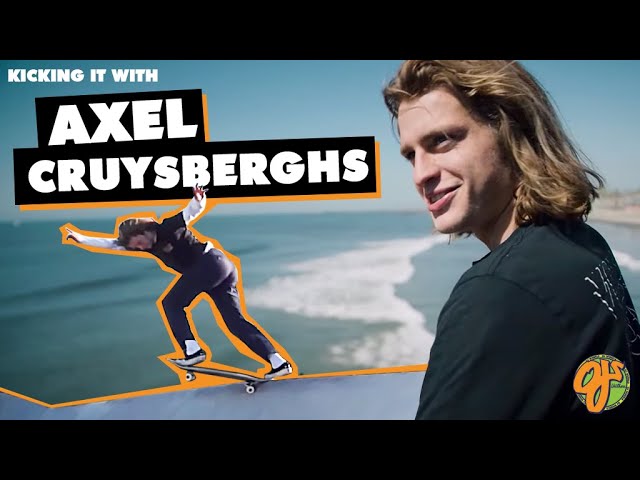 Kicking It With... Axel Cruysberghs | OJ Wheels
