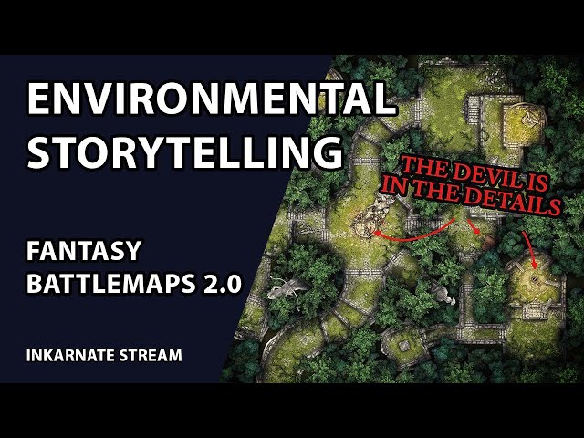 Environmental Storytelling | Inkarnate Stream
