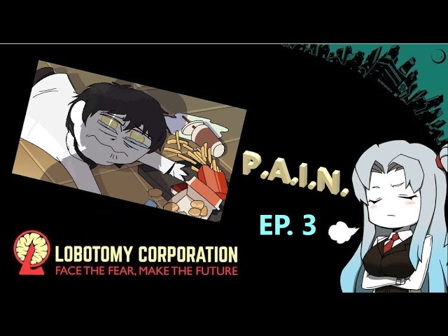 [Lobotomy Corporation EP. 3] GIFs, Mismanagement & A New Level Of Pain