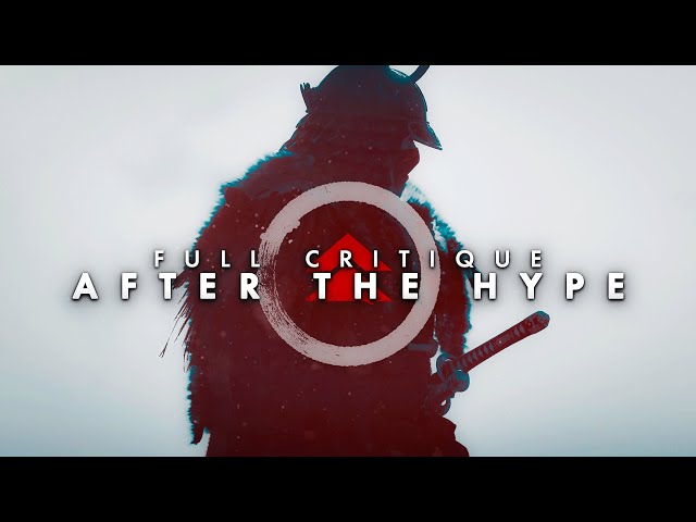 Ghost of Tsushima - After the Hype | Full In-Depth Critique
