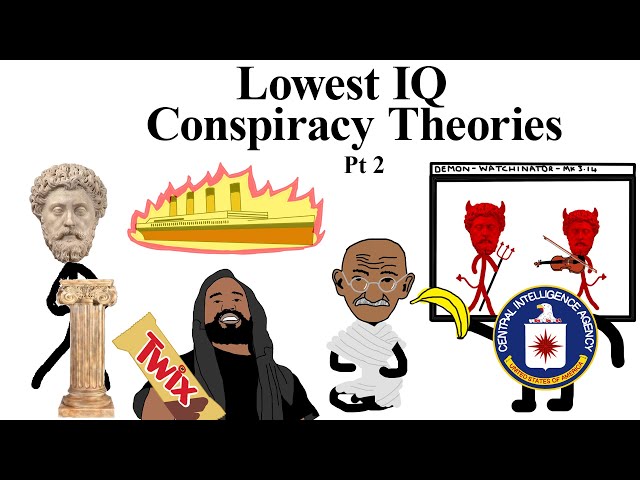 Lowest IQ Conspiracy Theories Pt 2
