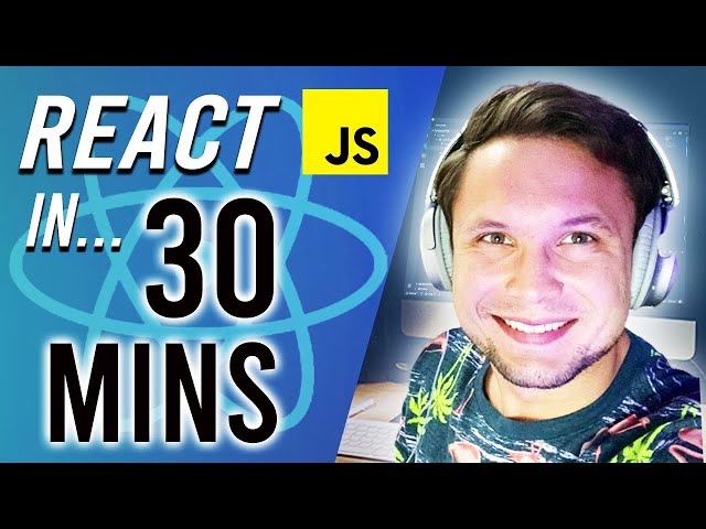 Learn REACT JS in just 30 MINUTES (2021)
