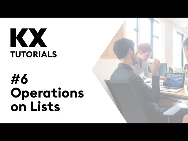 Intro to kdb+ and q | Tutorial #6 | Operations on Lists