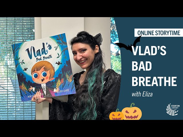 Online Storytime - Vlad's Bad Breath (Halloween 2023 with Eliza)