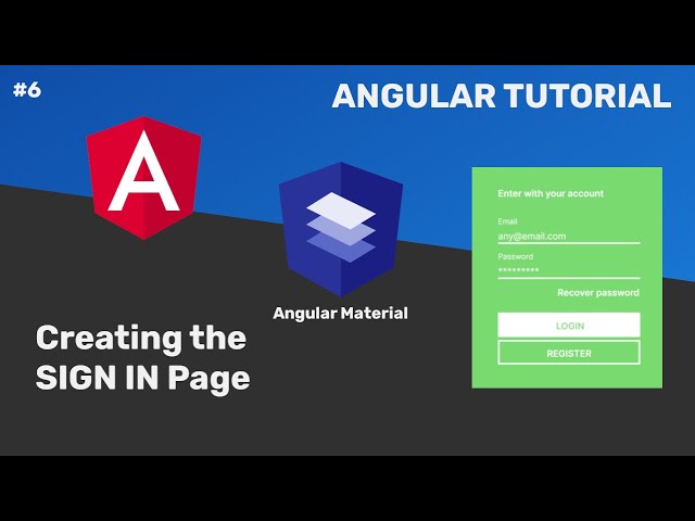 #06 - Angular Tutorial - Creating the design of the Sign In page