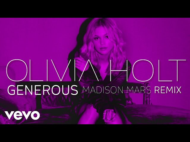 Olivia Holt - Generous (Madison Mars Remix/Audio Only)