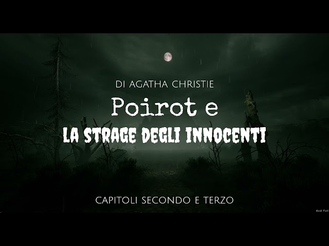 Poirot e la strage degli innocenti di Agatha Christie - Capitolo 2 e 3 di 26
