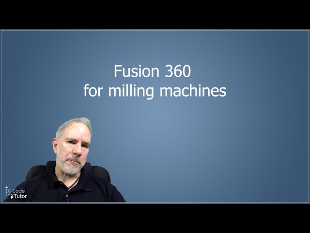 Fusion 360 course for milling machines