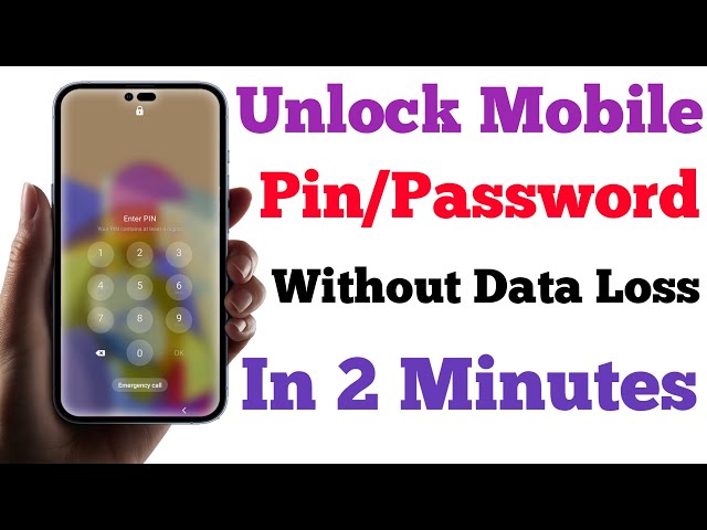 Unlock Mobile Pin/Password Without Data Loss In 2 Minutes | Forgot Password Unlock