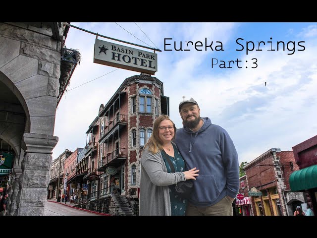 Eureka Springs: Part 3