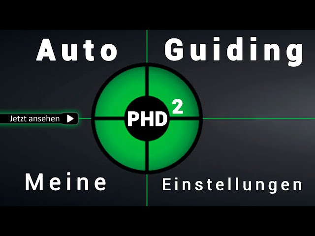 Auto Guiding mit PHD2 - Meine Einstellungen/Erfahrungen - Tutorial Deutsch - Teil 2