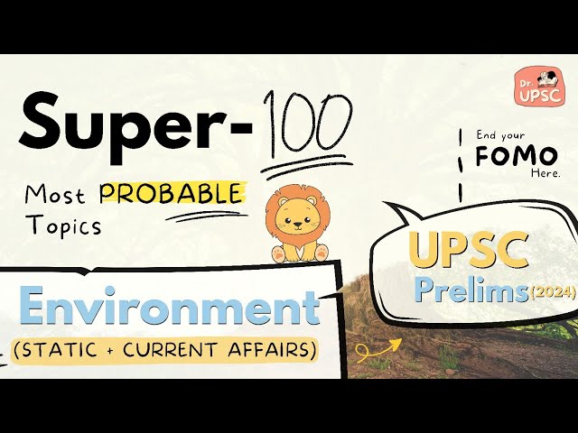⚡ Don't MISS these TOPICS of ENVIRONMENT for UPSC-PRELIMS 2024🔥| Most Important TOPICS