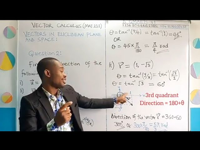 Mat 201/Mat 231/PHY 101: How To Calculate Direction Of Vectors in R² and Unit/Direction Vectors