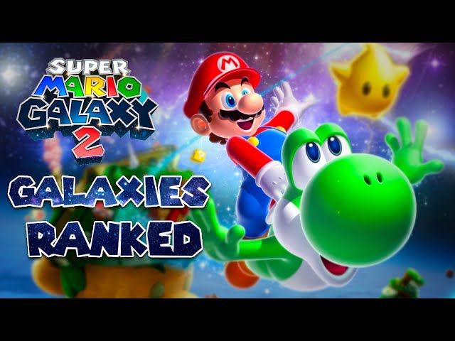 The Galaxies of Super Mario Galaxy 2 Ranked from Worst to Best!