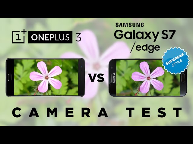 OnePlus 3 vs Samsung Galaxy S7 Camera Test Comparison