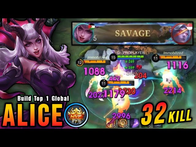 SAVAGE & MANIAC!! 32 Kills Alice MVP 17.0 Points!! - Build Top 1 Global Alice ~ MLBB