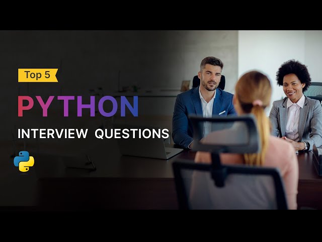 Python Interview Questions & Answers - Conceptual | Freshers & Experienced Candidates