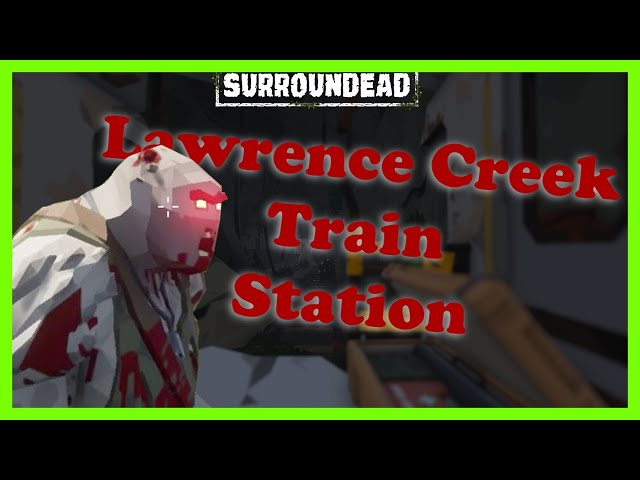 Lawrence Creek Subway Station! Permadeath Episode 4 #letsplay #permadeath #surroundead