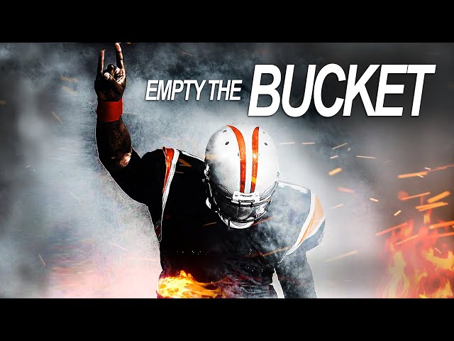 EMPTY THE BUCKET - Best Motivational Video