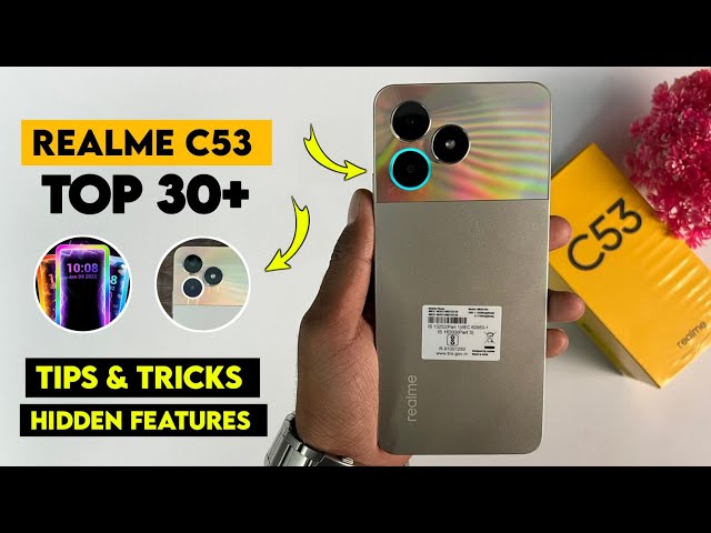 Realme C53 Top 30+++ Tips & Tricks | Realme C53 Hidden Features | Realme C53