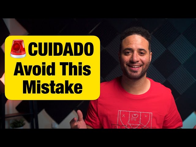 Don't Make This Mistake When You're Learning Spanish