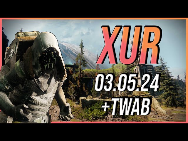 Xur am 03.05.24 // Twab info // Wo ist Xur? // Location: ETZ // Destiny 2 Xur //