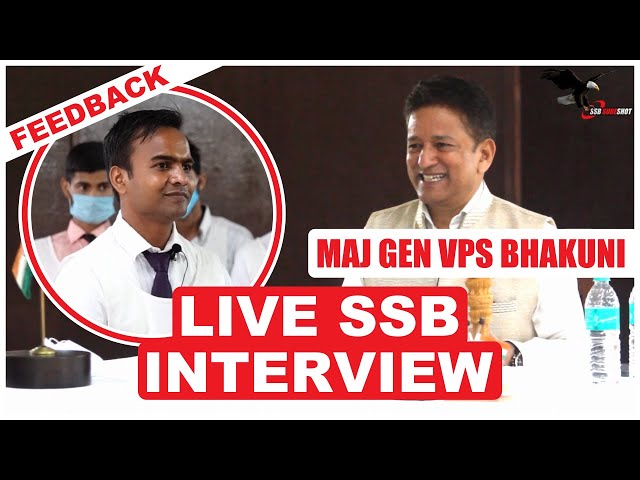 Live SSB Interview | Complete Interview Feedback by Gen Bhakuni - Former Commandant SSB Bangalore