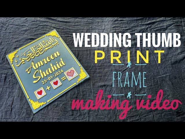 How To Make Nikah (Wedding) Thumb Print Frame  | Nikah Thumb Print Frame Making  #viral #wedding