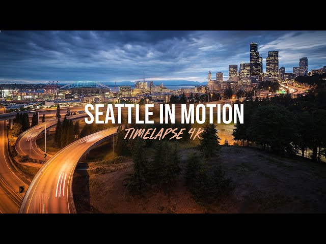 Seattle In Motion | 4K UHD