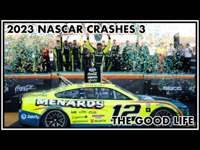 2023 NASCAR Crash Compilation #3 ~ The Good Life