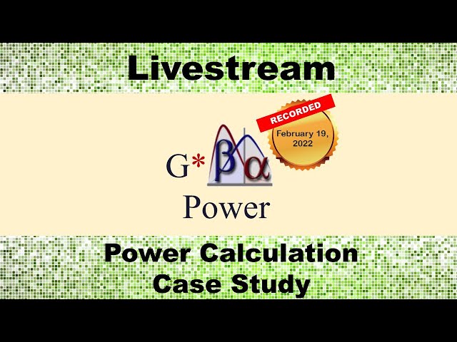 Demonstration: Sample Size/Power Calculation and Curation in G*Power for an Actual Clinical Trial